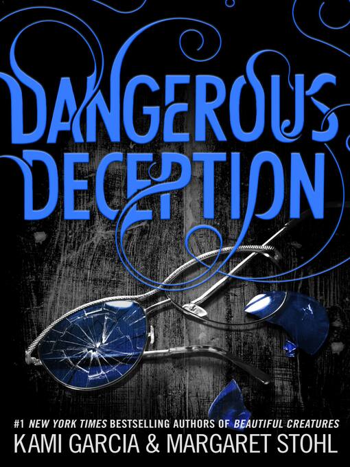 Title details for Dangerous Deception by Kami Garcia - Available